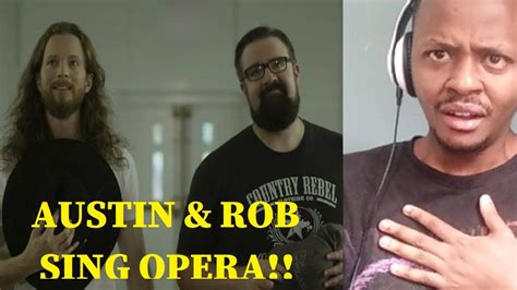 Two Country Singers Try Singing Opera Nessun Dorma Austinbrownmusic And Theroblundquist