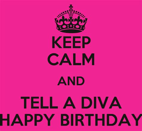 For A Birthday Diva Quotes Quotesgram