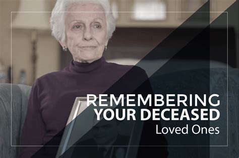 The Best Ways For Remembering Deceased Loved Ones