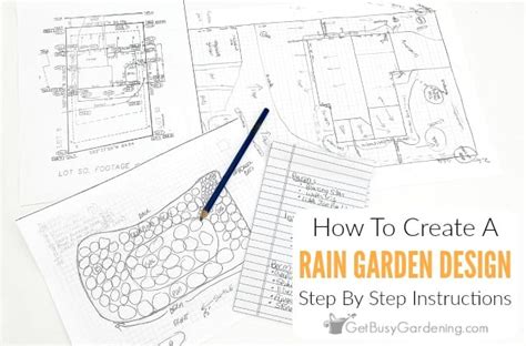 How To Design A Rain Garden Layout Get Busy Gardening