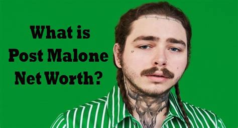 Post Malone Net Worth Age Height Albums Songs Bio Wiki
