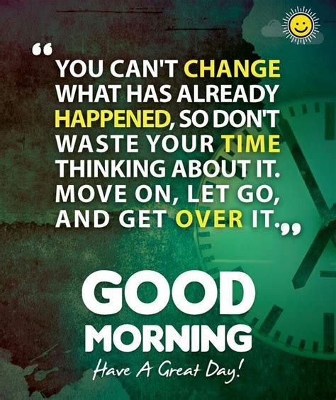 Have A Great Day Inspirational Quotes Good Morning Friends Quotes Great Day Quotes Good