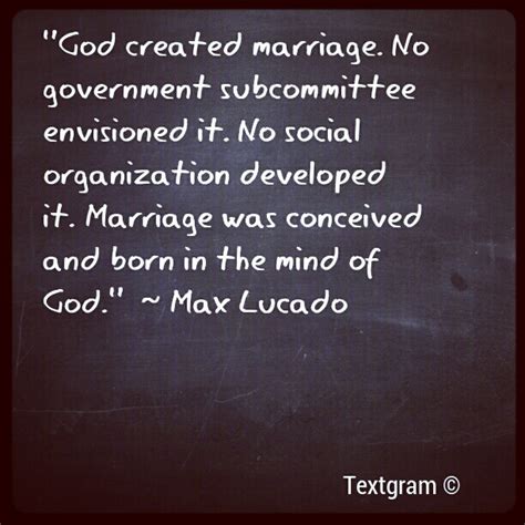 Max Lucado Quotes On Marriage Quotesgram