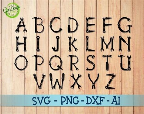 Really, the best gift you can give him is quality time or something that comes straight from your heart. TOOLS Alphabet svg Handyman Svg tool font svg Best Gift ...