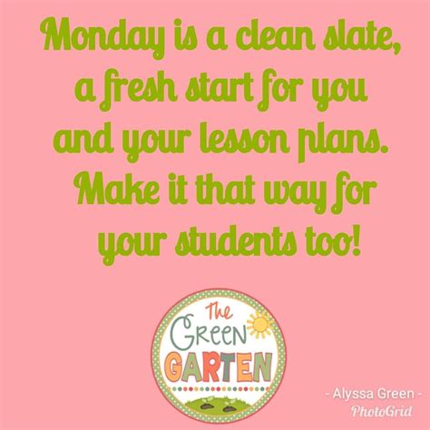 Teachers on Monday, Monday quotes, teachers, The Green Garten | Monday ...