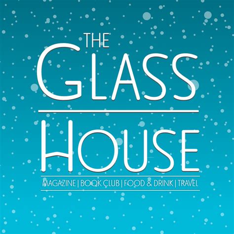 The Glass House Magazine