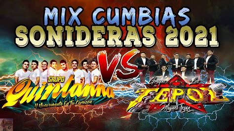 🚀cumbias Sonideras 2020 2021💥 Grupo Los Tepoz Vs Grupo Quintana Mix