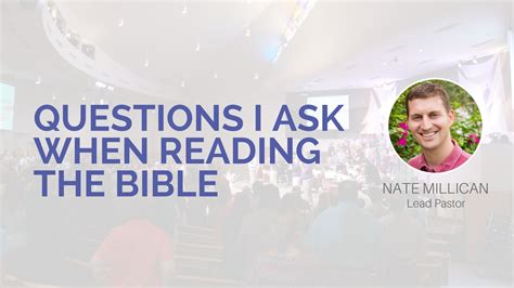 Questions I Ask When Reading The Bible Foothills Baptist Church In Ahwatukee Az