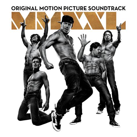 Супер Майк Xxl музыка из фильма Magic Mike Xxl Original Motion