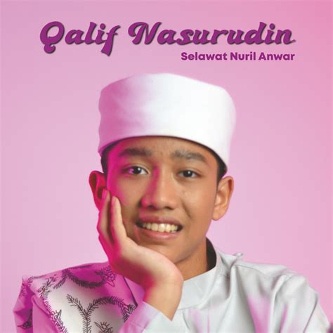 Selawat Nuril Anwar Single By Qalif Nasurudin Spotify