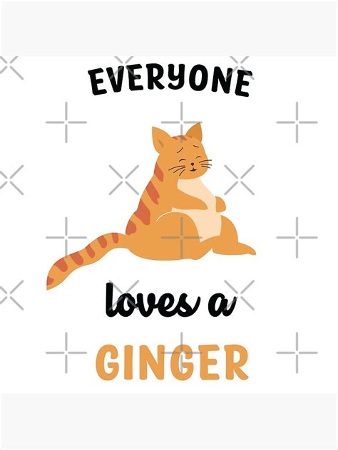 everyone loves a ginger poster for sale by ariaarti redbubble