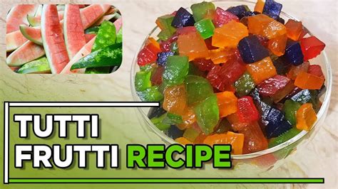 Tutti Frutti Recipe With Watermelon Rinds Food Planet Youtube