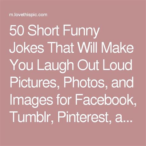 50 Short Funny Jokes That Will Make You Laugh Out Loud Short Jokes