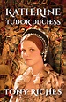 New Release Spotlight and Giveaway – Katherine Tudor Duchess - Janet ...