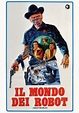 IL MONDO DEI ROBOT - Film (1973)