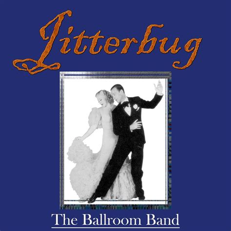 The Ballroom Band Jitterbug Iheart