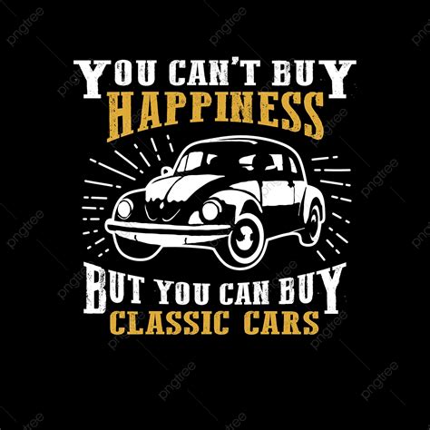 Classic Car Quote And Saying Best For Print Design Quotes Hippie Van
