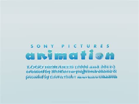 Sony Pictures Animation 2006 Logo Remakes By Theestevezcompany On