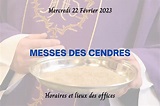 MESSES DU MERCREDI DES CENDRES 2023 - Paroisse Saint-Vincent - Diocèse ...