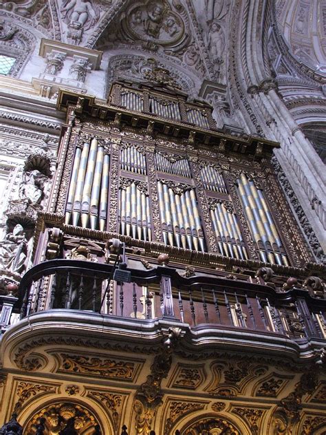 The Organ In The Cathedral In The Mezquita In Córdoba In A Flickr