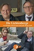 Die Lichtenbergs - Zwei Brüder, Drei Frauen und Jede Menge Zoff (Movie ...