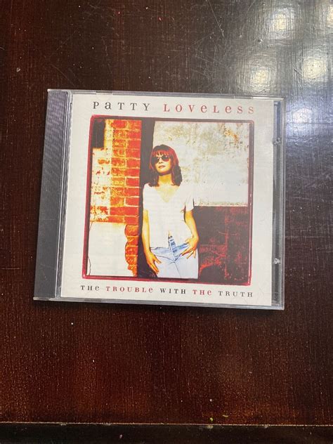 The Trouble With The Truth By Patty Loveless 74646726921 Ebay