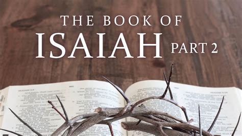 The Book Of Isaiah Part 2 Puget Sound Bible Institute