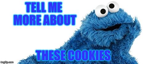 Image Tagged In Cookie Monstercookiesmemes Imgflip
