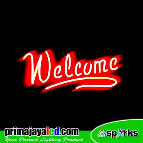 Lampu Led Sign Welcome Flexible • Prima Jaya Led