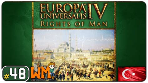 Europa Universalis Iv Rights Of Man Otomanos 48