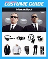 Men In Black Costume Guide - GO GO COSPLAY | Men in black costume ideas ...