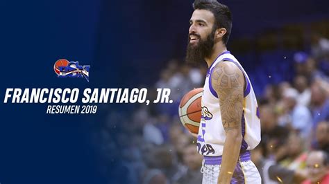 Francisco Santiago Jr Mejores Jugadas 2019 Youtube