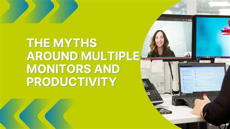 The Myths Around Multiple Monitors And Productivity Corbel