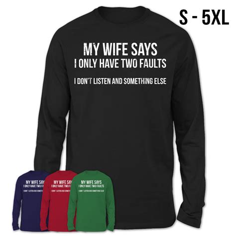 my wife says i only have two faults t shirt husband t tee teezou store