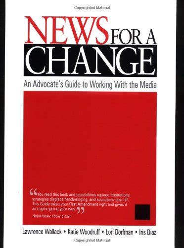 Read Online News For A Change An Advocates Guide To Working With
