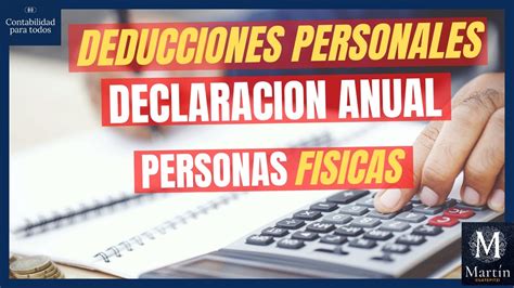 Deducciones Personales Declaraci N Anual Personas F Sicas Youtube