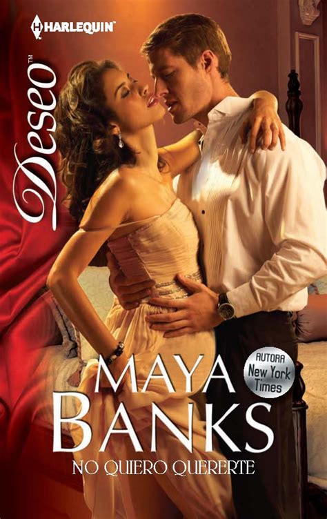 Maya Banks Serie Embarazo Y Pasión 04 No Quiero Quererte Libros De Romance Novelas