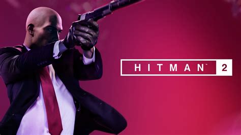 Hitman 2 V211 Pc Game Dlc Direct Download In 2162 Gb