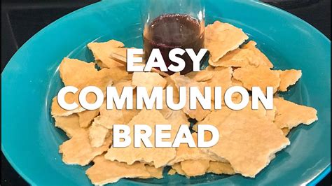 Communion Bread Recipe Sda Find Vegetarian Recipes
