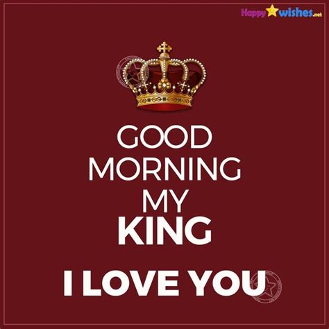 Good Morning My King I Love You My King Quotes Good Morning