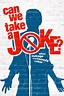 Can We Take a Joke? (2016) - Posters — The Movie Database (TMDb)