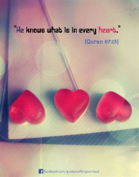 “he Knows What Is In Every Heart ” Quran 67 13 Artofit