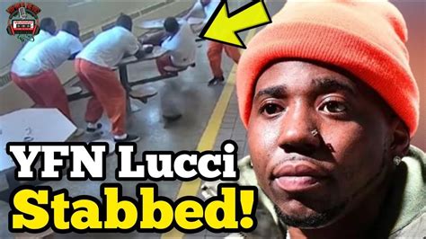 Yfn Lucci Say He Was Stabbed In Jail Youtube