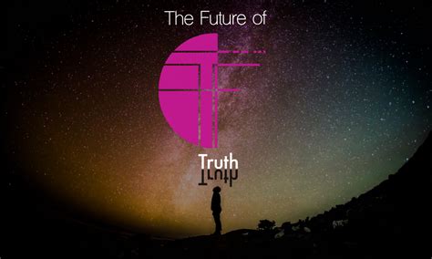 The Future Of Truth Humanities Institute