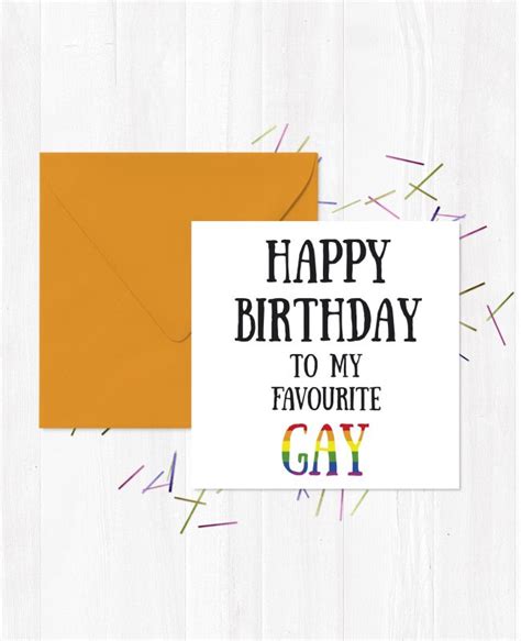 Happy Birthday To My Favourite Gay You Said It Cards