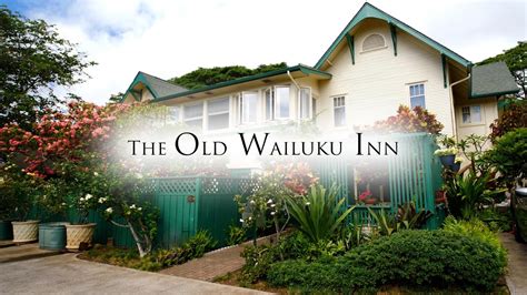 The Old Wailuku Inn Cinema Youtube