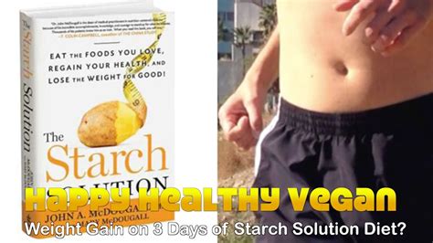 I'm breastfeeding and honestly haven't had more than a few hours sleep at night since my it's nothing more than a temporary water weight gain that will pass in a few days. Weight Gain on 3 Days of Starch Solution Diet? - YouTube