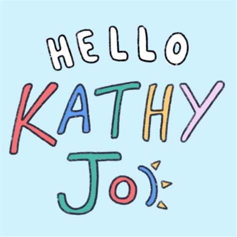 Hello Kathy Jo