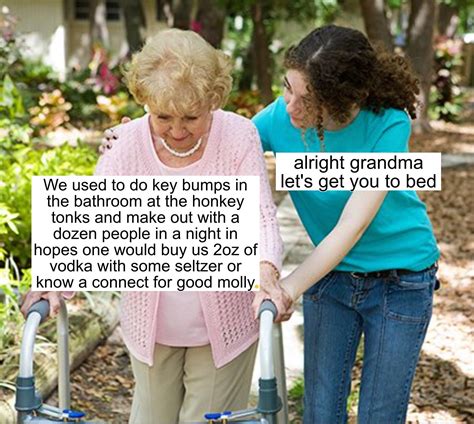 Alright Grandma Lets Get You To Bed Template Pls Rtemplatememes