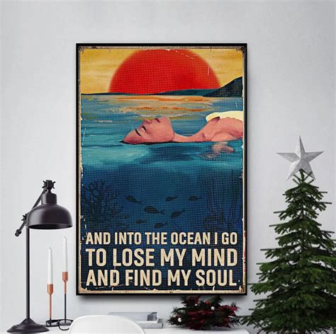 Into The Ocean I Go To Lose My Mind Poster Swimmers Poster Etsy Ts